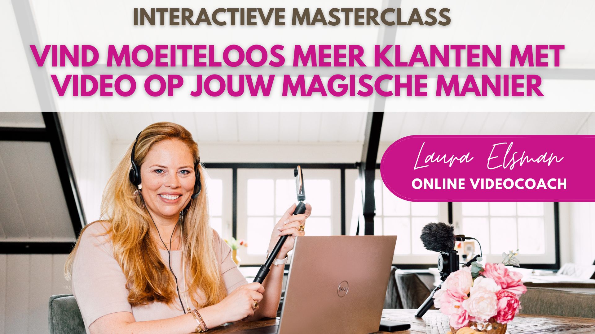 Vind jouw unieke manier van video inzetten voor jouw ondereneming Laura Elsman Online Videocoach Fabulous Business-35