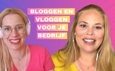 Wat maakt bloggen en vloggen interessant voor je onderneming?